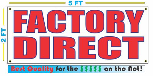 FACTORY DIRECT Banner Sign NEW Larger Size Best Quality for The $$$