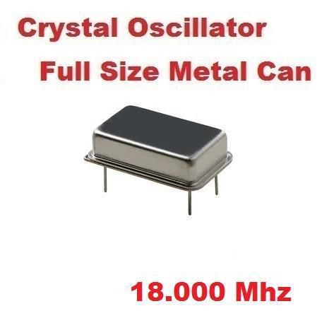 18.000Mhz 18.000 Mhz CRYSTAL OSCILLATOR FULL CAN (10 pcs) *** NEW ***