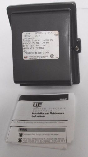 UE United Electric H402-270 Pressure Switch 0-200PSI Proof: 250PSI 15A 480VAC