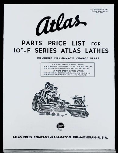 Atlas 10&#034; Lathe 10-F series Part List and Service Bulletins