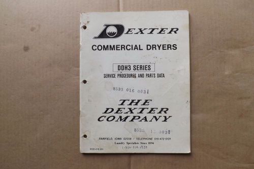 DEXTER DRYER SERVICE AND PARTS MANUAL, DDH3