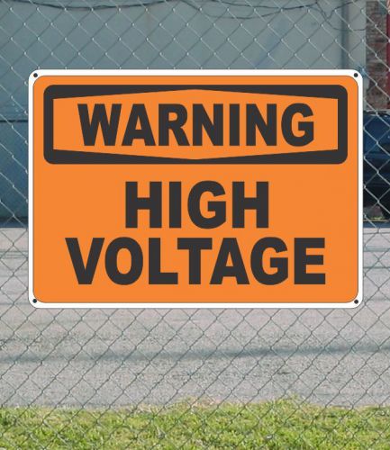 WARNING High Voltage - OSHA Safety SIGN 10&#034; x 14&#034;