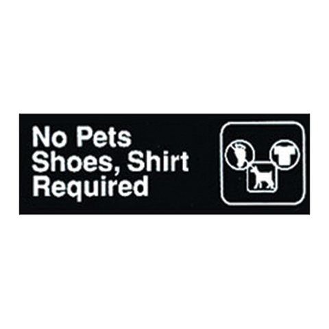 Winco sgn-332, information sign, &#034;no pets, shoes, shirt required&#034;, 3&#034; x 9&#034;, blac for sale