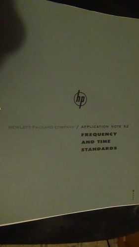HP FREQUENCY AND TIME STANDARDS APPLICATION NOTE 52 2ND EDITION JANUARY 1962