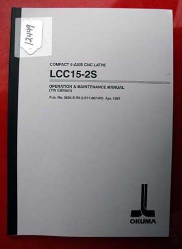 Okuma lcc15-2s oper. &amp; maint. manual 3836-e-r5 (le11-067-r7) (inv.12449) for sale