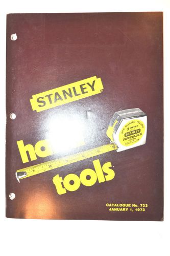 STANLEY HAND TOOLS CATALOG No.733 1973 #RR359 drill gage plane plier machinist