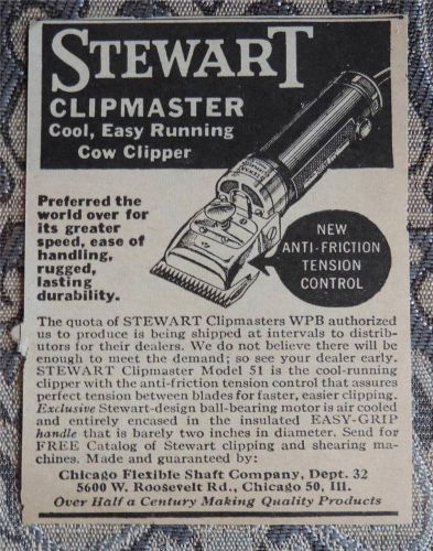 ORIGINAL 1944 STEWART CLIPMASTER MODEL 51 COW/HORSE/GOAT CLIPPER MAGAZINE AD