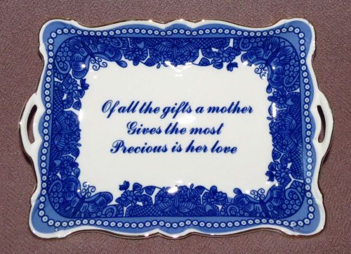 GODINGER &amp; CO. &#034;A MOTHER&#039;S LOVE IS THE GREATEST GIFT&#034; 7&#034;X 5&#034; PROCELAIN TRAY
