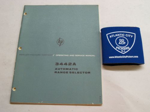 HEWLETT PACKARD 3442A AUTOMATIC RANGE SELECTOR OPERATING &amp; SERVICE MANUAL