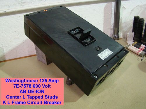 Westinghouse 125 amp 7e-7578 600 volt ab de-ion center l tapped studs k l frame for sale