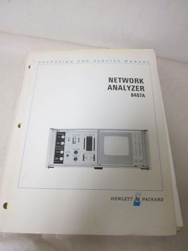 HEWLETT PACKARD NETWORK ANALYZER 8407A OPERATING AND SERVICE MANUAL