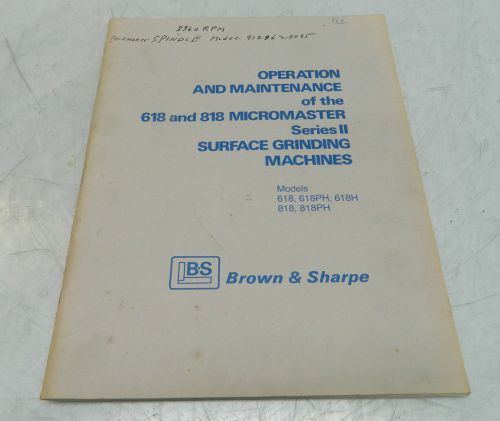 Brown &amp; Sharpe 618 &amp; 818 Micromaster Series II Operation &amp; Maintenance Manual