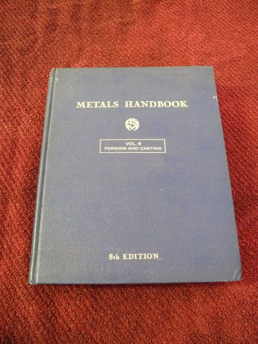 BOOK FORGING ,AND CASTING METALS HANDBOOK 8TH EDITION 1970