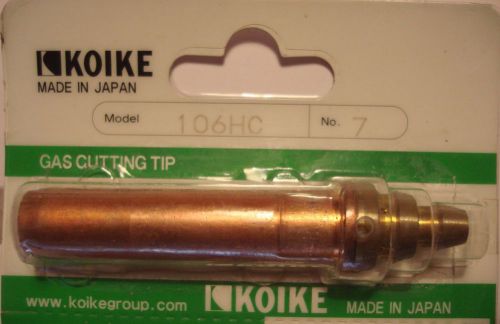 KOIKE JAPAN 106HC # 7 CUTTING TIP For PROPANE, BUTANE, LPG NATURAL GASES NOZZLE