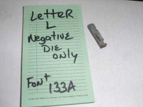 Graphotype class 350 letter L negative die only dog tag Font 133A