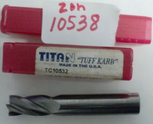 1/2 TITAN TUFF KARB TC10532 CARBIDE ENDMILLS  DRILL BIT  4 FLUTE  SQUARE END