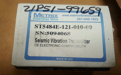 METRIX ST5484E-121-010-00 VIBRATION VELOCITY TRANSMITTER,4-,2Hz-1500Hz-3dB
