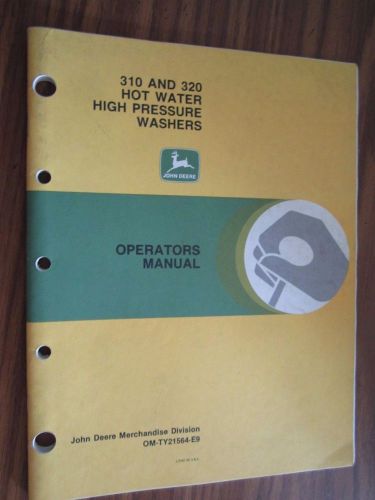 JOHN DEERE 310 &amp; 320 HOT WATER HIGH PRESSURE WASHER OPERATORS MANUAL
