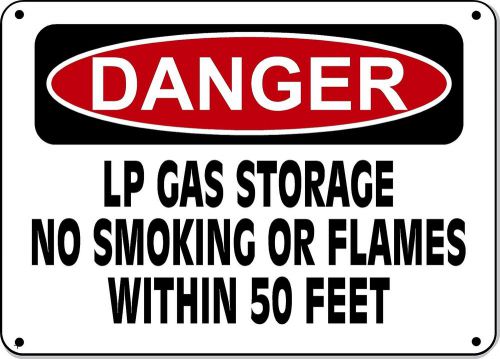 Danger Sign - LP Gas Storage No Smoking or Flames in 50 FT. - 10&#034;x14&#034; OSHA Sign