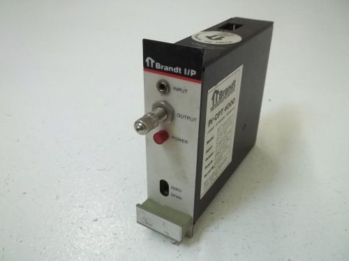 BRANDT PI-CPT4133 CURRENT TO PRESSURE TRANSDUCER *USED*
