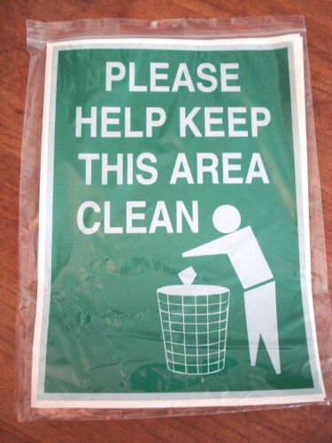 PLEASE HELP KEEP THIS AREA CLEAN- Vinyl Safety Sign - 14-in tall x 10-in wide