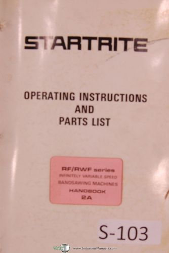 Startrite rf rwf series, band saw machine, operations and parts manual for sale
