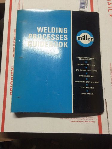 Vintage Miller Electric Welding Process Guidebook MIG/TIG/SMAW/SUBARC/Hard-face