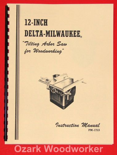 DELTA-Milwaukee 1950&#039;s 12&#034; Tilting Arbor Table Saw Instructions Part Manual 0996
