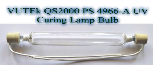 VUTEk QS2000 PS 4966-A UV Curing Lamp Bulb