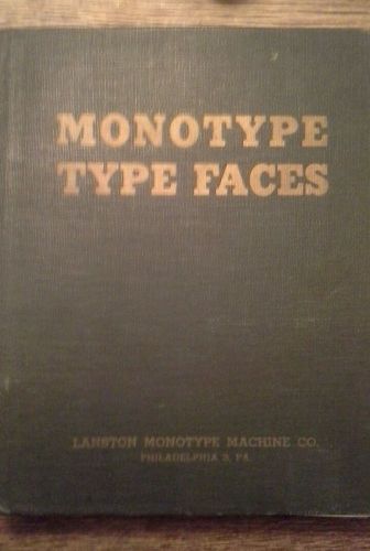 Monotype Type Faces, Lanston monotype machine co hc vintage illustrated