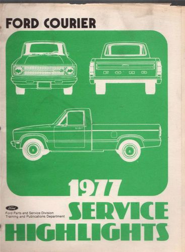 VINTAGE FORD 1977 SERVICE HIGHLIGHTS FORD COURIER BOOKLET 88BB