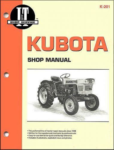 Kubota Farm Tractor Owners Service &amp; Repair Manual : L175 L210 L225 L225DT L260