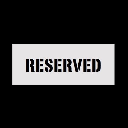 12&#034; Letters RESERVED  Reusable Stencil for Parking Lot Spray Painting 2mm PVC