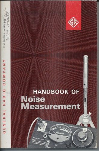 1967 -- General Radio Company, GRC -- GR, Handbook of Noise Measurement (6th ed)