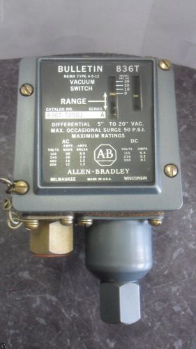 New Allen Bradley 836T-T250J Vacuum Control Pressure Switch Series A