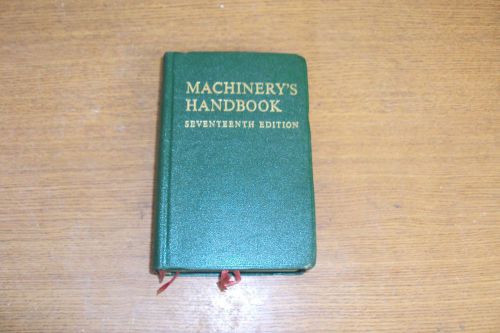 Machinery&#039;s Handbook By Erik Oberg and F. D. Jones, Seventeen ed.1966