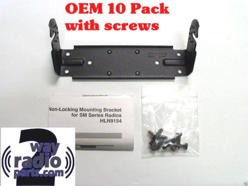 10  x oem motorola mounting bracket kit m1225 sm120 pm400 sm50 (vhfuhf) hln9154a for sale