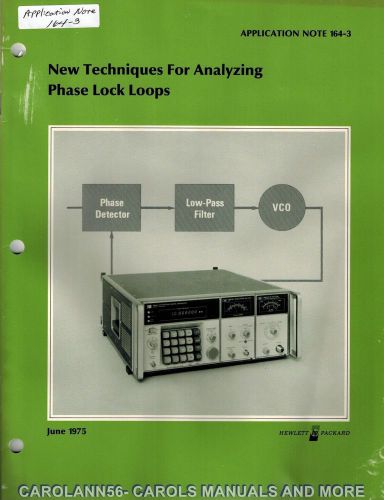 HP Application Note 164-3 NEW TECHNIQUES FOR ANALYZING PHASE LOCK LOOPS