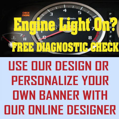 Check engine light banner - heavyweight 4 x 6  foot  vinyl custom  auto repair for sale