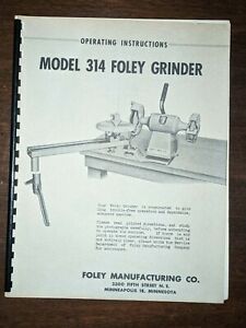Foley Belsaw Model 314 Grinder Instruction, Assembly, Operator &amp; Parts Manual
