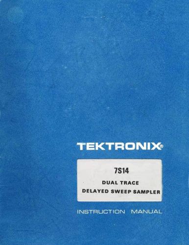 TEKTRONIX MANUAL - 7S14 DUAL TRACE DELAYED SWEEP SAMPLER