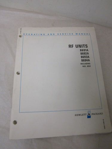 HEWLETT PACKARD RF UNITS 8691,92,93,94A OPERATING AND SERVICE MANUAL