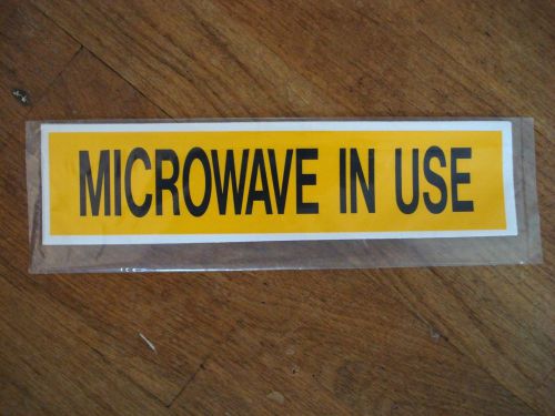 MICROWAVE IN USE - Vinyl Self-Adhesive Safety Sign - Pack of 6 - 9-in x 2-in ea