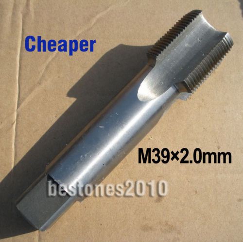 Lot New 1 pcs Metric HSS(M2) Plug Taps M39 M39x2.0mm Right Hand Tap Cheaper