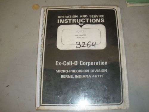 OPERATION AND SERVICE MANUAL FOR EX-CELL-O KT TOOL PRESETTER MODEL 492