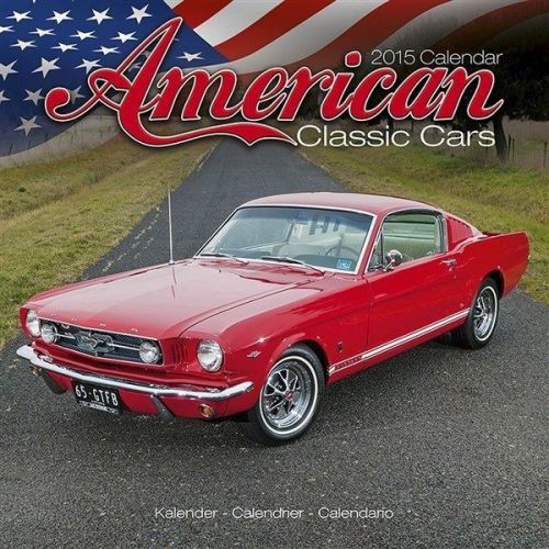 NEW 2015 American Classic Cars Wall Calendar by Avonside- Free Priority Shipping