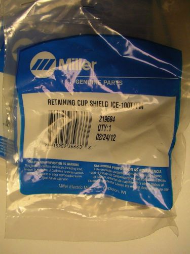 MILLER Retaining Cup, Shield ICE-100T/TM # 219684