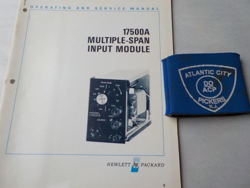 HEWLETT PACKARD 17500A MULTIPLE SPAN INPUT MODULE OPERATING AND SERVICE MANUAL
