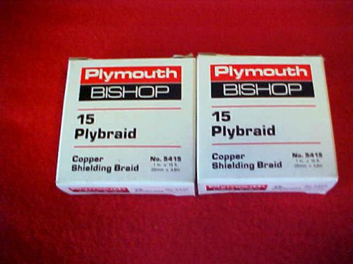 Plymouth bishop 15 plybraid copper shielding braid # 5415 1&#034; x 15&#039;   2  nib for sale