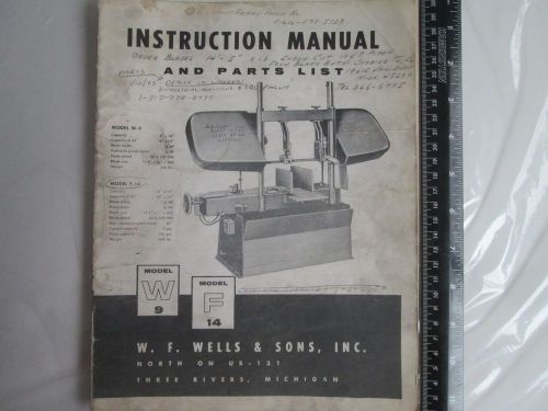 W.F.Wells &amp; Sons BAND SAW, Model W-9 &amp; F-14, Cut Off Saw, Instruction Manual
